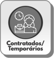 Servidores Contratados e Temporários Servidores Contratados e Temporários