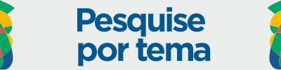 Pesquise por tema Pesquise por tema