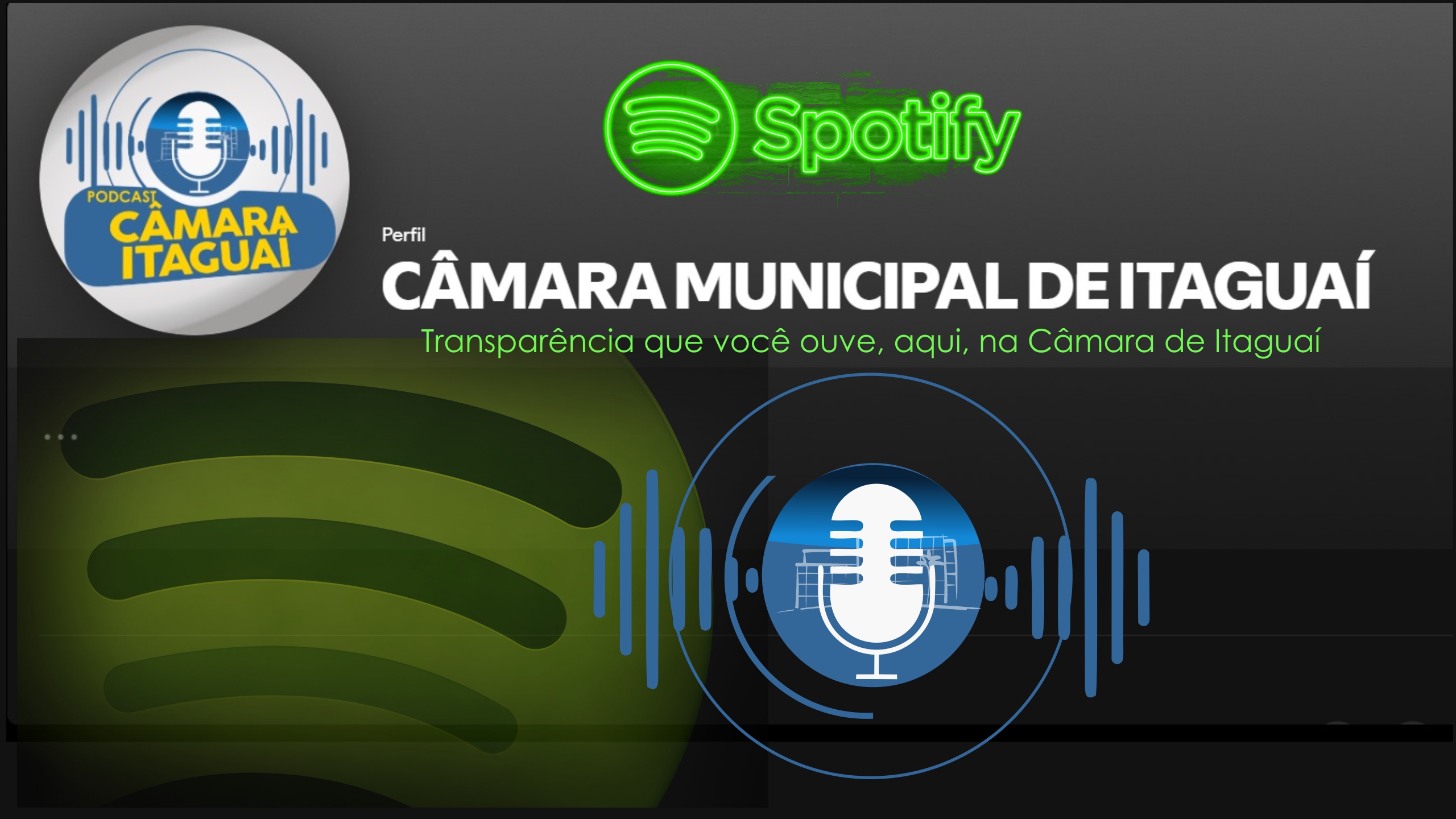 CÂMARA DE ITAGUAÍ LANÇA PERFIL OFICIAL NO SPOTIFY PARA AMPLIAR A TRANSPARÊNCIA